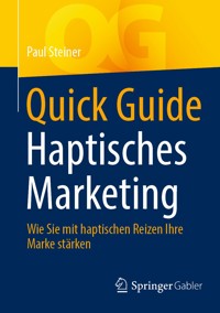 Quick Guide Haptisches Marketing - Paul Steiner - E-Book