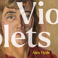 Violets - Alex Hyde - Hörbuch