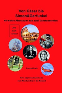 Von Cäsar bis Simon&Garfunkel - Conrad Roth - E-Book