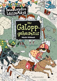 Detektivbüro LasseMaja - Das Galoppgeheimnis (Bd. 13) - Martin Widmark - E-Book