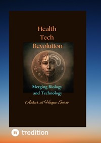 Health Tech Revolution - Azhar ul Haque Sario - E-Book