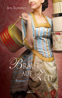 Braut auf Zeit - Jen Turano - E-Book