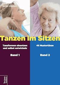 Tanzen im Sitzen (Teil 1-2) - Sandra Köhnlein - E-Book