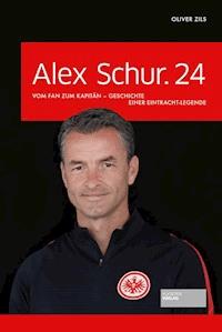 Alex Schur.24 - Oliver Zils - E-Book