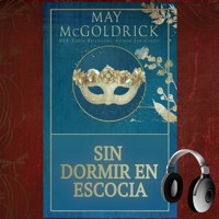 Sin Dormir en Escocia - May McGoldrick - Hörbuch