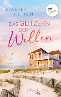 Das Glitzern der Wellen - BARBARA BRETTON - E-Book