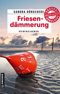 Friesendämmerung - Sandra Dünschede - E-Book