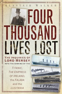 Four Thousand Lives Lost - Alastair Walker - E-Book