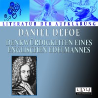 Denkwürdigkeiten eines englischen Edelmannes - Daniel Defoe - Hörbuch