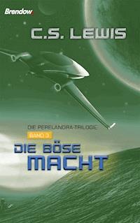 Die böse Macht - C.S. Lewis - E-Book