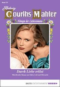 Hedwig Courths-Mahler - Folge 175 - Hedwig Courths-Mahler - E-Book