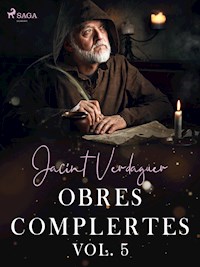 Obres complertes. Vol. 5 - Jacint Verdaguer i Santaló - E-Book