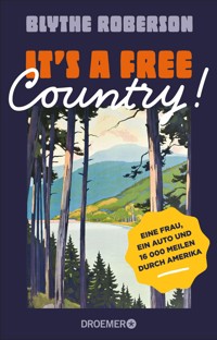 It's a free country! - Blythe Roberson - E-Book
