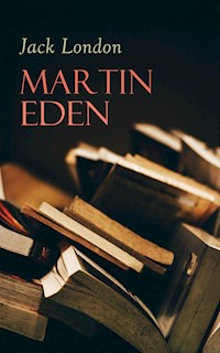 Martin Eden - Jack  London - E-Book