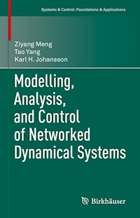 Modelling, Analysis, and Control of Networked Dynamical Systems - Ziyang Meng - E-Book