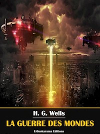 La guerre des mondes - H. G. Wells - E-Book