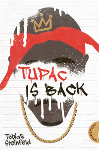 Tupac is back - Tobias Steinfeld - E-Book