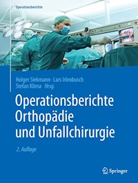 Operationsberichte Orthopädie und  Unfallchirurgie -  - E-Book