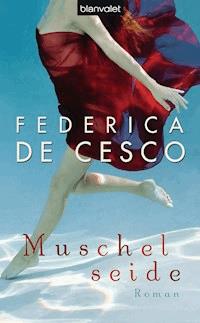 Muschelseide - Federica Cesco - E-Book
