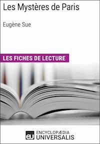 Les Mystères de Paris d'Eugène Sue - Encyclopaedia Universalis - E-Book