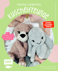 Meine liebsten Kuschelfreunde | Häkel-Tiere aus Flauschgarn häkeln von SPIEGEL-Bestsellerautorin @nadelkunst.handmade - Annemarie Sichermann - E-Book