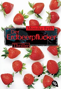 Der Erdbeerpflücker - Monika Feth - E-Book + Hörbuch