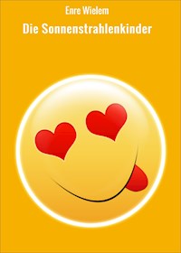 Die Sonnenstrahlenkinder - Enre Wielem - E-Book