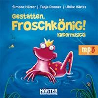Gestatten, Froschkönig! -  - Hörbuch