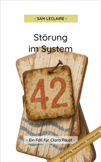 Störung im System - Sam Leclaire - kostenlos E-Book