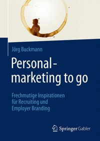 Personalmarketing to go - Jörg Buckmann - E-Book