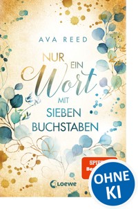 Nur ein Wort mit sieben Buchstaben - Ava Reed - E-Book