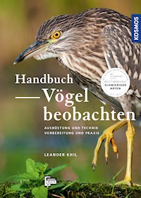 Handbuch Vögel beobachten - Leander Khil - E-Book