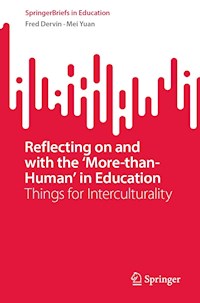 Reflecting on and with the ‘More-than-Human’ in Education - Fred Dervin - E-Book