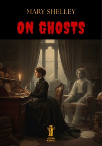On Ghosts - Mary Shelley - E-Book