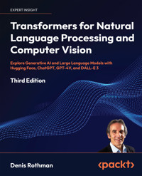 Transformers for Natural Language Processing and Computer Vision - Denis Rothman - E-Book