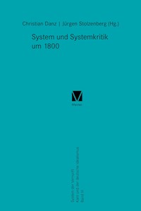 System und Systemkritik um 1800 -  - E-Book
