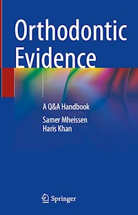 Orthodontic Evidence - Samer Mheissen - E-Book