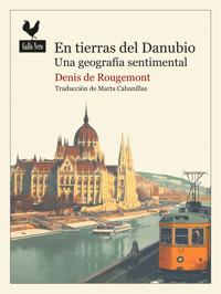En tierras del Danubio - Denis de Rougemont - E-Book