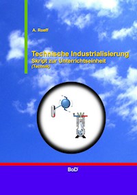 Technische Industrialisierung - A. Rueff - E-Book