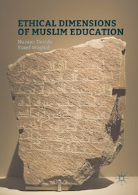 Ethical Dimensions of Muslim Education - Nuraan Davids - E-Book