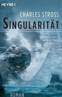 Singularität - Charles Stross - E-Book