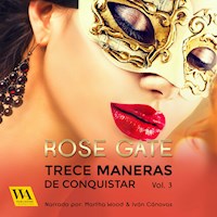 Trece maneras de conquistar - Rose Gate - Hörbuch