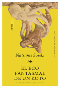 El eco fantasmal de un Koto - Сосэки Нацумэ - E-Book