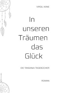 In unseren Träumen das Glück - Virgil Kane - E-Book