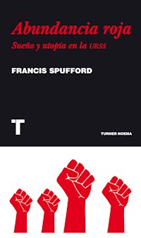 Abundancia roja - Francis Spufford - E-Book