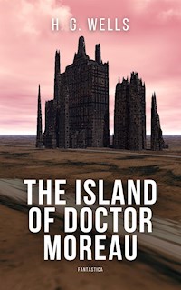 The Island of Doctor Moreau - H G Wells - E-Book