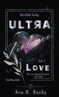 Ultra Violence - Love - Ana D. Rocky - E-Book