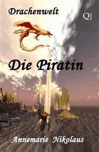 Die Piratin - Annemarie Nikolaus - E-Book