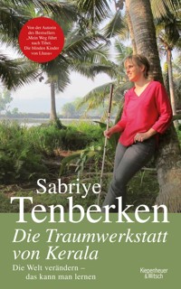 Die Traumwerkstatt von Kerala - Sabriye Tenberken - E-Book