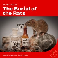 The Burial of the Rats - Bram Stoker - Hörbuch